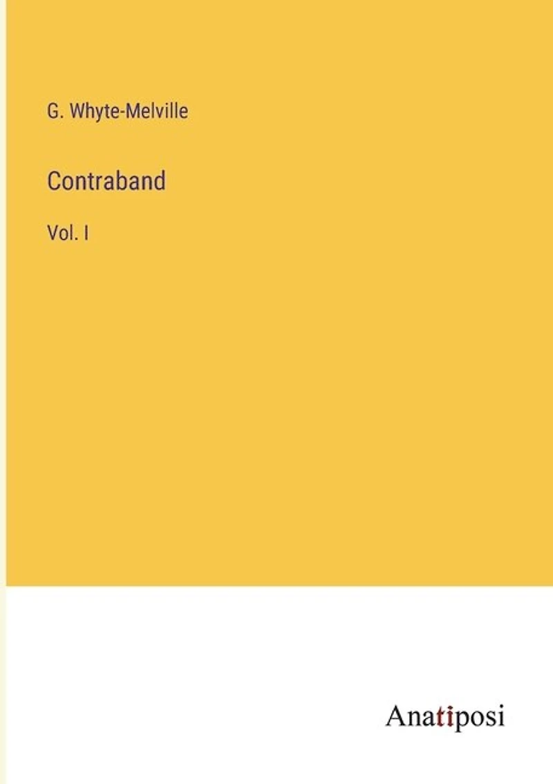 Contraband: Vol. I