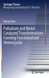Palladium and Nickel Catalyzed Transformations Forming Functionalized Heterocycles