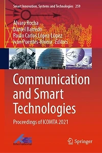 Communication and Smart Technologies: Proceedings of ICOMTA 2021