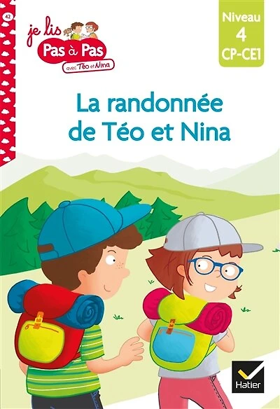 La randonnée de Téo et Nina: niveau 4, CP, CE1