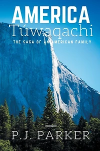America Túwaqachi: The Saga of an American Family