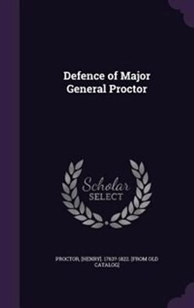 Defence of Major General Proctor