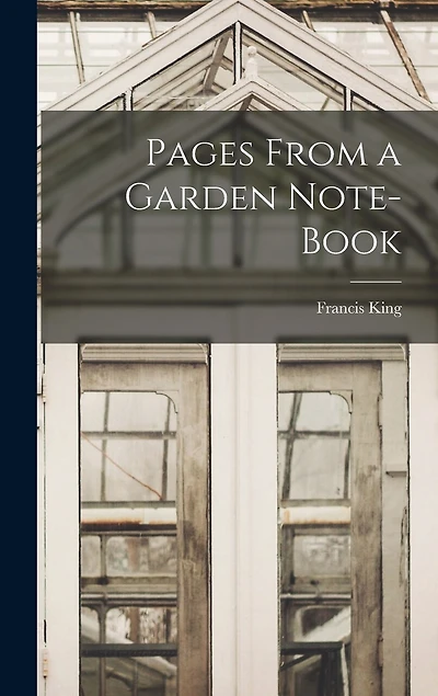 Pages From a Garden Note-Book