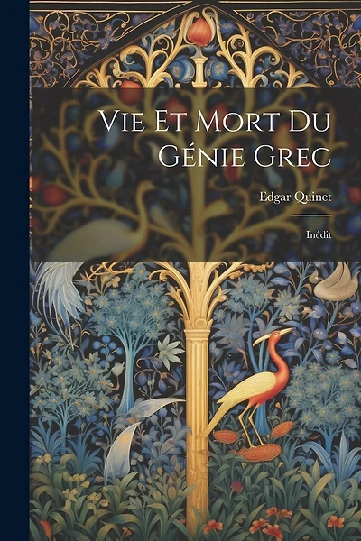 Vie Et Mort Du Génie Grec: Inédit