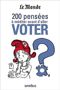 200 pensées à méditer avant d'aller voter
