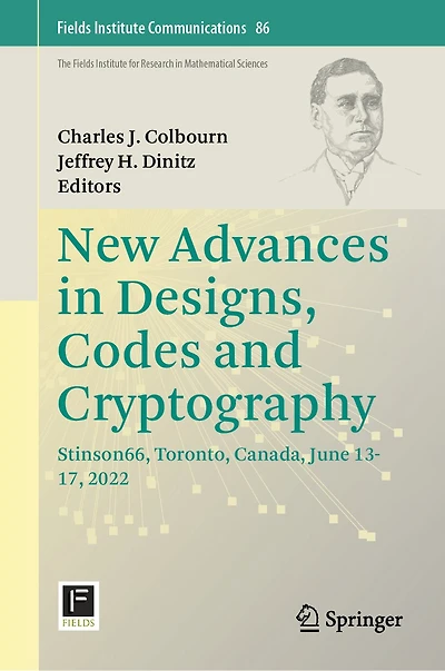 New Advances Designs, Codes and Cryptography: Stinson66, Toronto, Canada, June 13-17, 2022