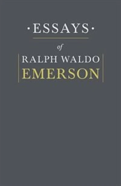 Essays By Ralph Waldo Emerson