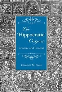 The 'Hippocratic' Corpus: Content and Context