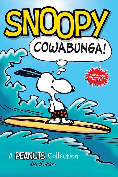 Snoopy: Cowabunga!: A Peanuts Collection