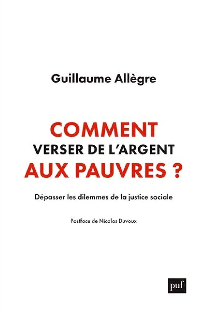 Comment verser de l'argent aux pauvres: dépasser les dilemmes la justice sociale