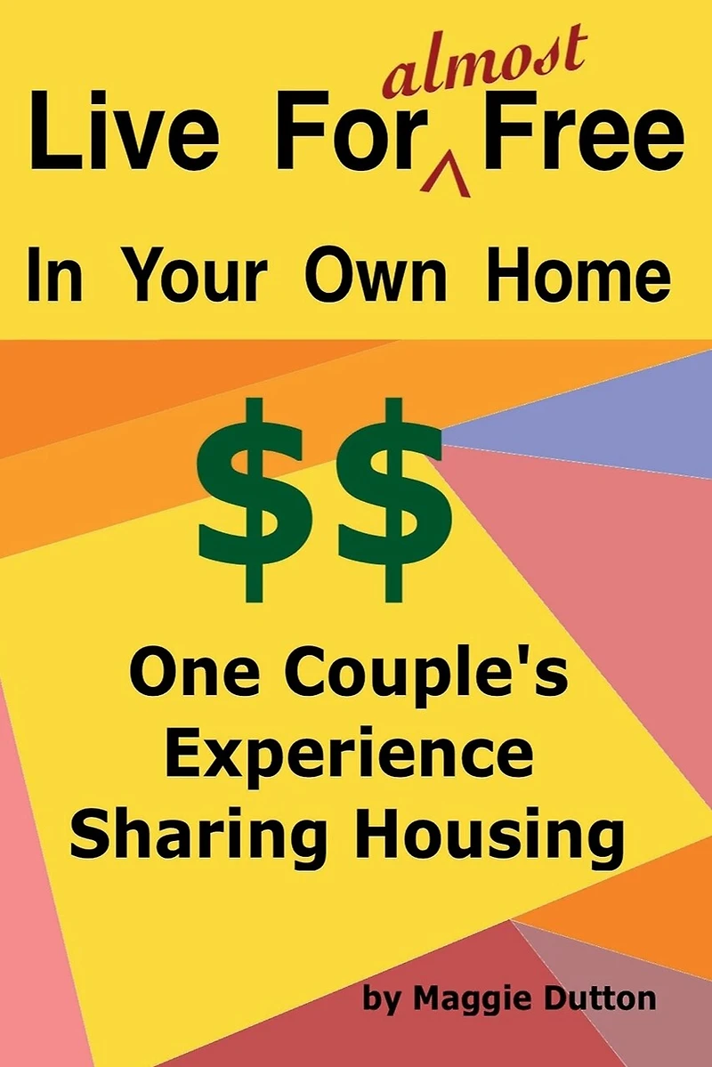 Live For almost Free: One Couple's Experience Sharing Housing