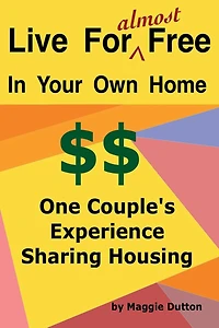 Live For almost Free: One Couple's Experience Sharing Housing