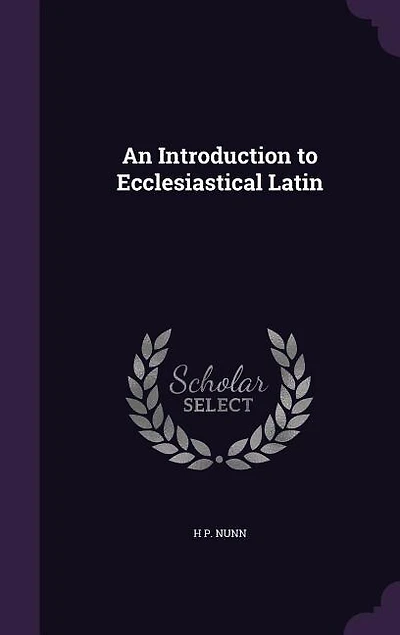 An Introduction to Ecclesiastical Latin