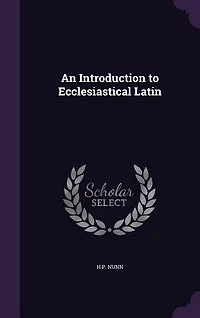 An Introduction to Ecclesiastical Latin
