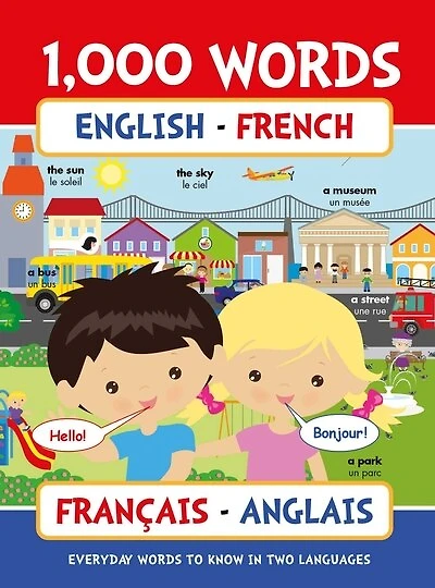 1000 Words English - French: Everyday words to know in two languages