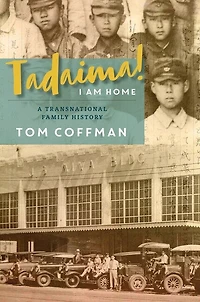 Tadaima! I Am Home: A Transnational Family History