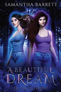 A Dream: The Dream Trilogy