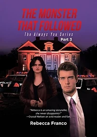 The Monster That Followed: Part 3