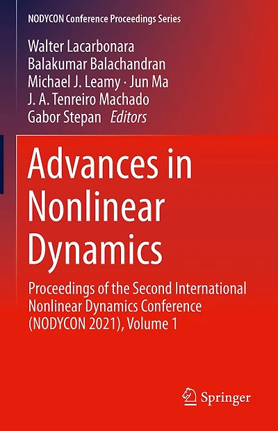 Advances Nonlinear Dynamics: Proceedings of the Second International Dynamics Conference (NODYCON 2021), Volume 1