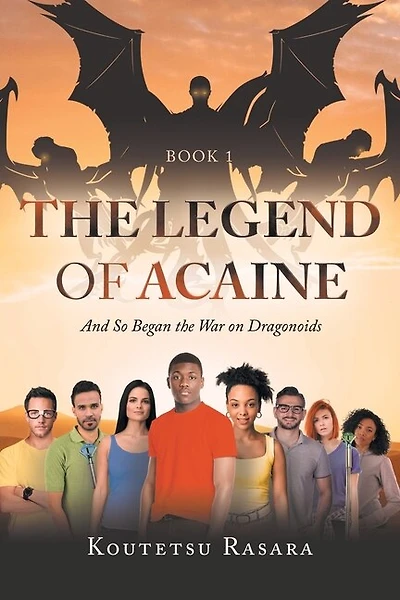 The Legend of Acaine: And So Began the War on Dragonoids
