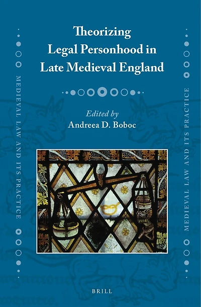 Theorizing Legal Personhood in Late Medieval England