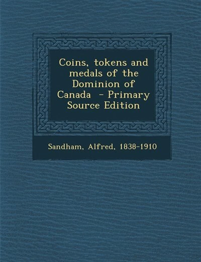 Coins, tokens and medals of the Dominion of Canada