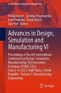 Advances Design, Simulation and Manufacturing VI