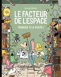 panique à la poste! le facteur de l'espace tome 4