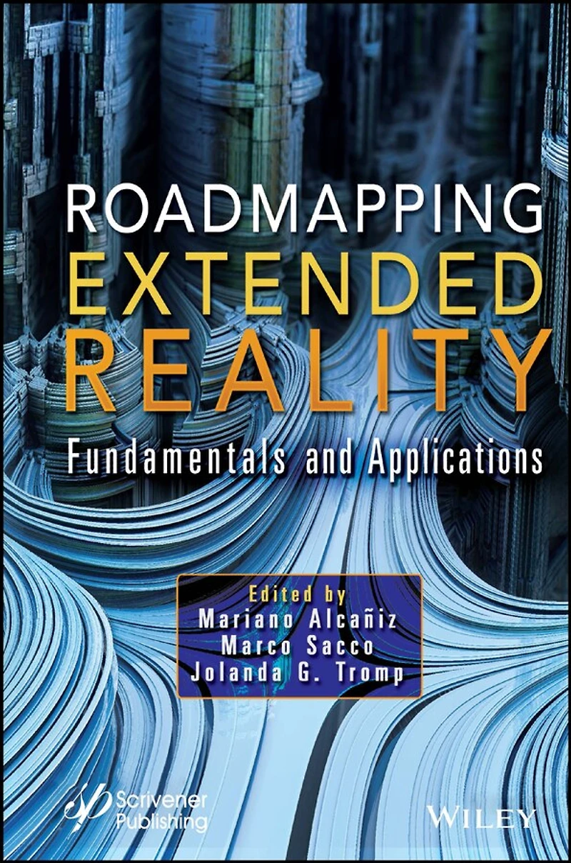 Roadmapping Extended Reality: Fundamentals And Applications