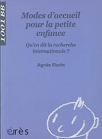 Modes d'accueil pour la petite enfance: qu'en dit recherche internationale ?
