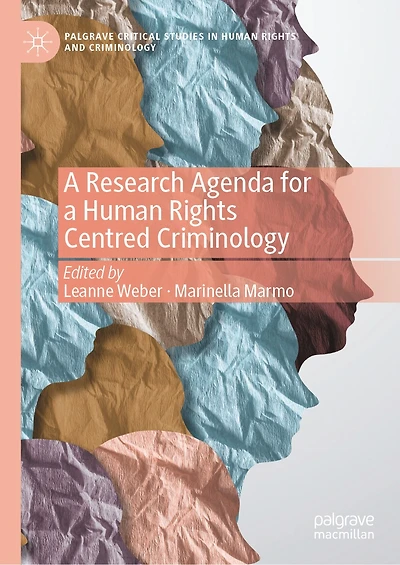a Research Agenda for Human Rights Centred Criminology