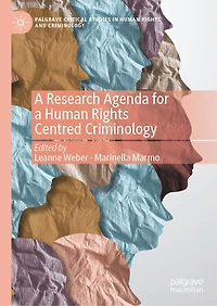 a Research Agenda for Human Rights Centred Criminology
