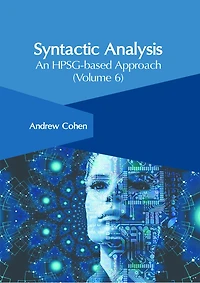 Syntactic Analysis: An HPSG-based Approach (Volume