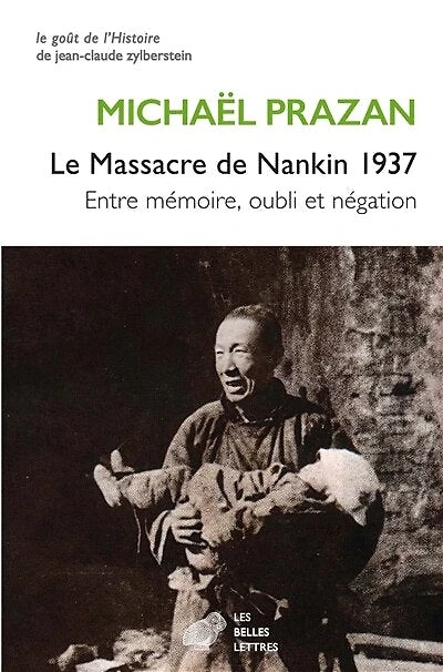 Le massacre de Nankin 1937: entre mémoire, oubli et négation