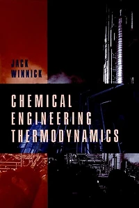 Chemical Engineering Thermodynamics: An Introduction to Thermodynamics for Undergraduate Engineering Students