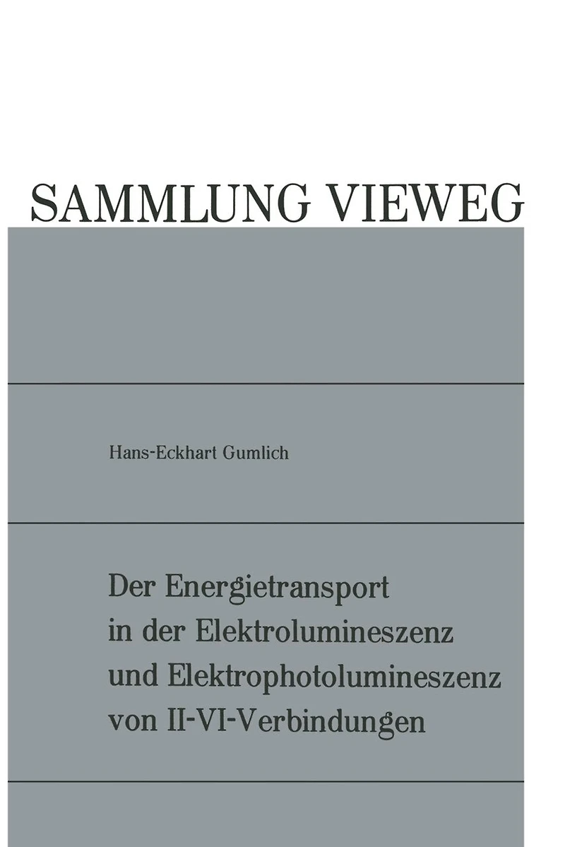 Der Energietransport in der Elektrolumineszenz und Elektrophotolumineszenz von II-VI-Verbindungen