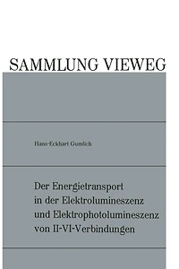 Der Energietransport in der Elektrolumineszenz und Elektrophotolumineszenz von II-VI-Verbindungen
