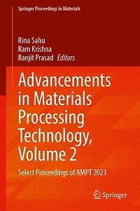 Advancements Materials Processing Technology, Volume 2: Select Proceedings of AMPT 2023