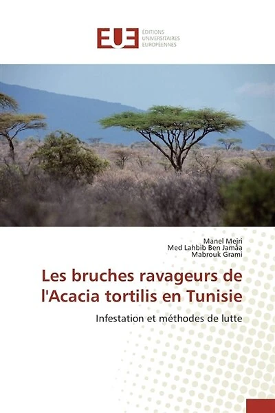Les bruches ravageurs de l'Acacia tortilis en Tunisie: Infestation et méthodes de lutte
