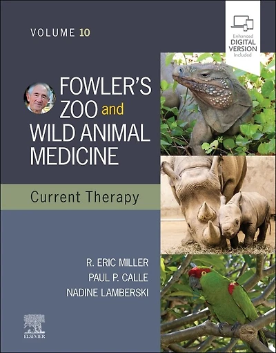 Fowler's Zoo and Wild Animal Medicine Current Therapy, Volume 10