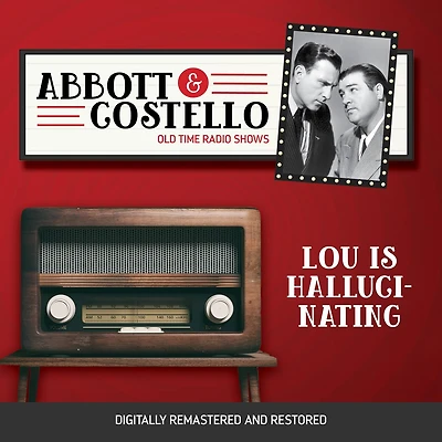 Abbott and Costello: Lou is Hallucinating