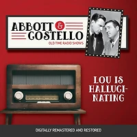 Abbott and Costello: Lou is Hallucinating