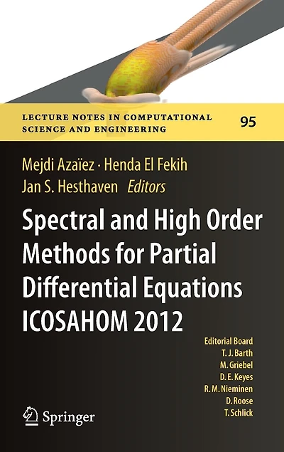 Spectral and High Order Methods for Partial Differential Equations - ICOSAHOM 2012: Selected papers from the conference, June 25-29, 2012, Gammarth, Tunisia