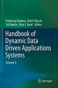 Handbook of Dynamic Data Driven Applications Systems: Volume 2