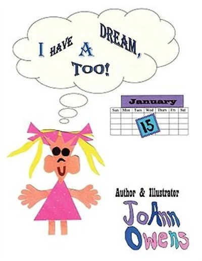 I Have A Dream: A child's view of Martin Luther King Day