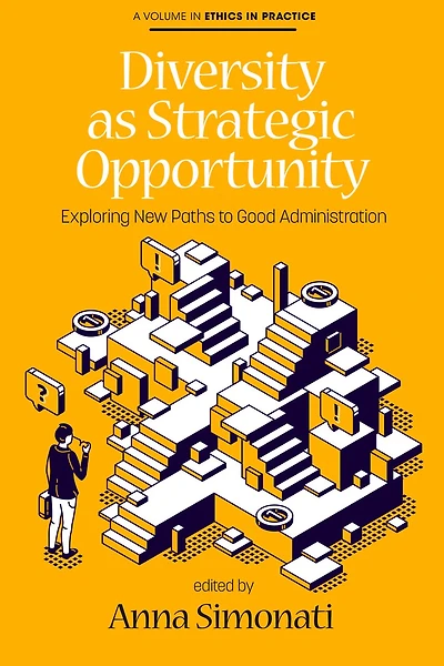 Diversity as Strategic Opportunity: Exploring New Paths to Good Administration