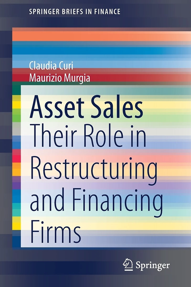 Asset Sales: Their Role Restructuring And Financing Firms