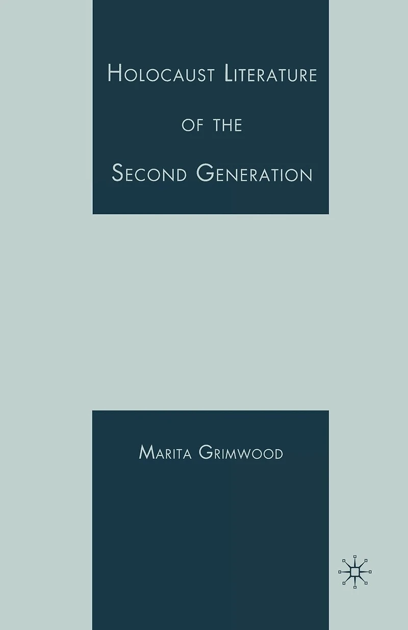 Holocaust Literature of the Second Generation