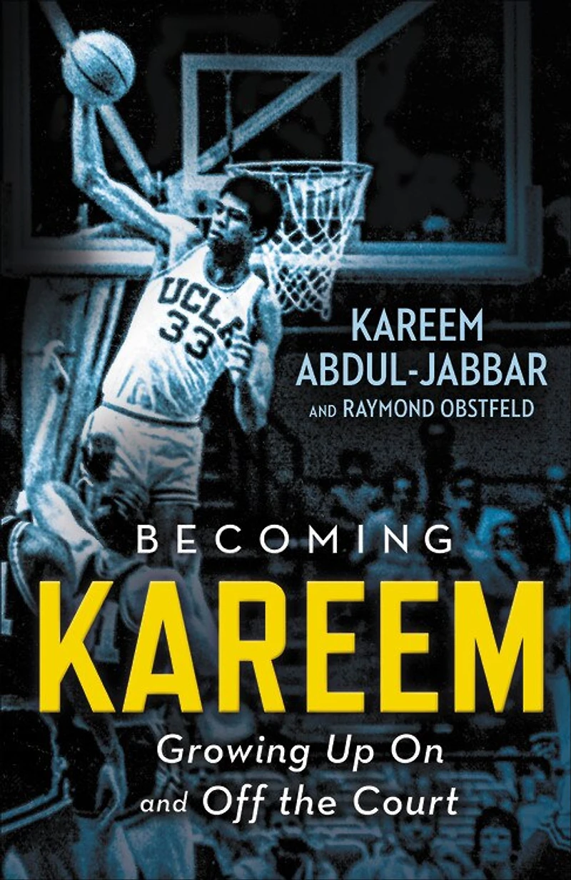 Becoming Kareem: Growing Up On And Off The Court