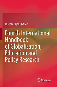 Fourth International Handbook of Globalisation, Education and Policy Research